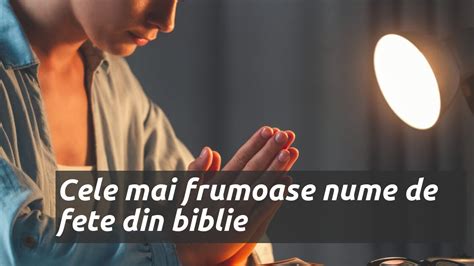 nume fete din biblie|Cele mai frumoase nume biblice de fete.